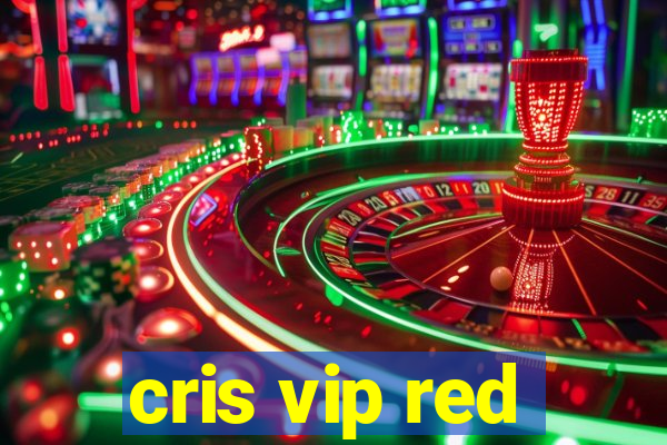 cris vip red