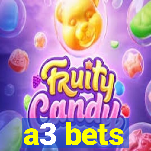 a3 bets