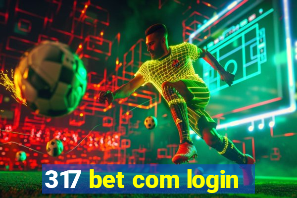 317 bet com login