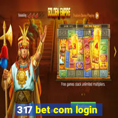 317 bet com login