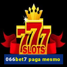 066bet7 paga mesmo