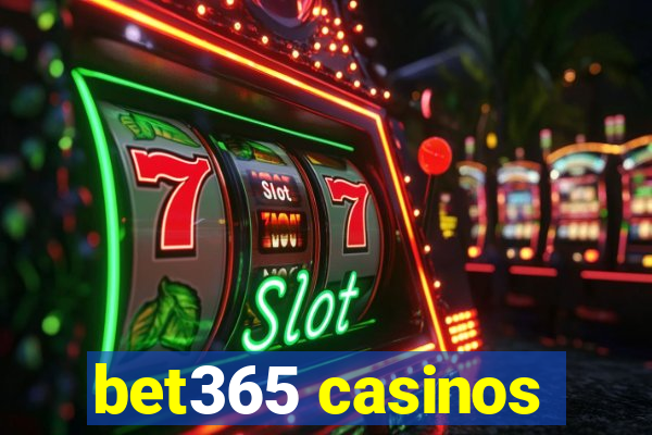 bet365 casinos