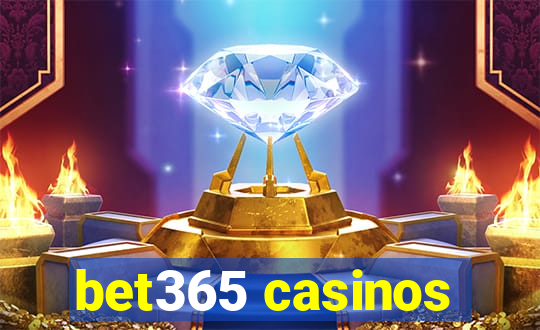 bet365 casinos