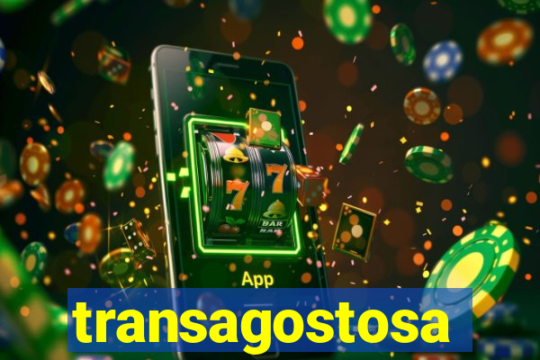 transagostosa