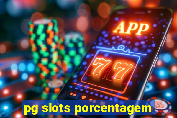 pg slots porcentagem