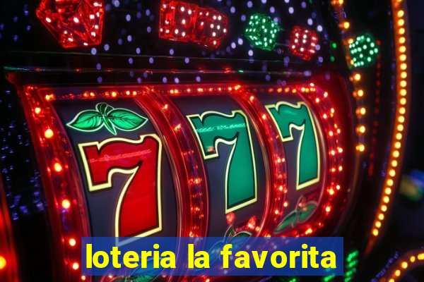 loteria la favorita