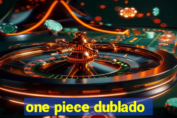 one piece dublado