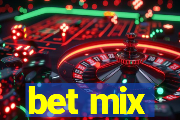 bet mix