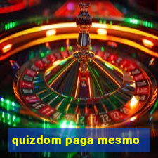 quizdom paga mesmo