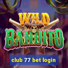 club 77 bet login