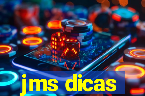 jms dicas