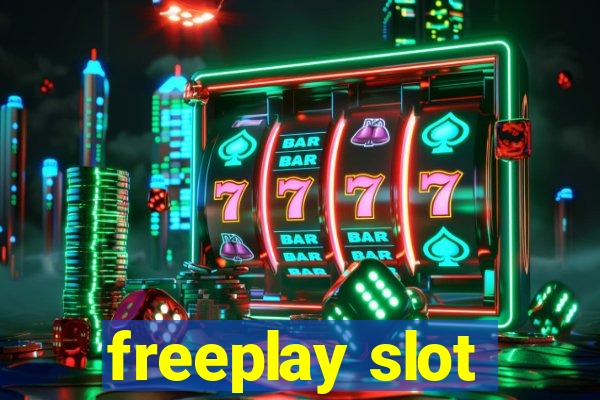 freeplay slot