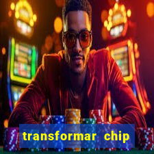 transformar chip tim em esim