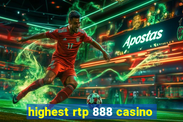 highest rtp 888 casino