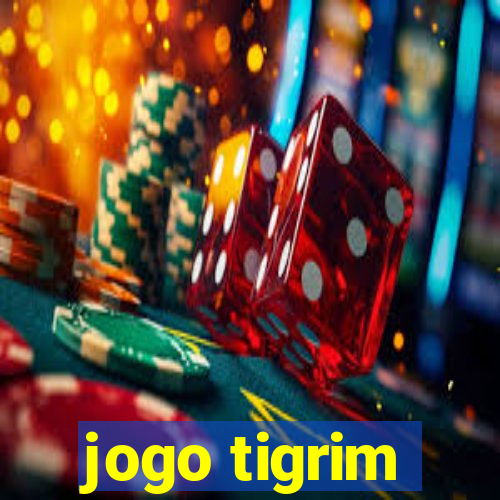 jogo tigrim