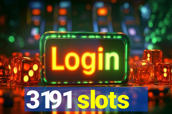 3191 slots