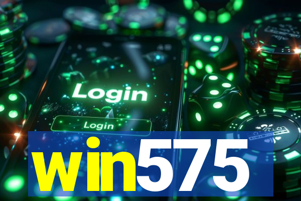 win575