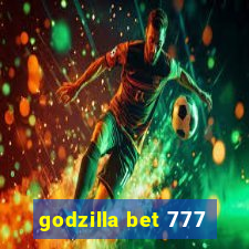 godzilla bet 777