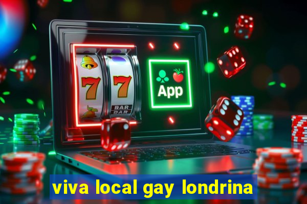 viva local gay londrina