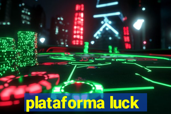 plataforma luck