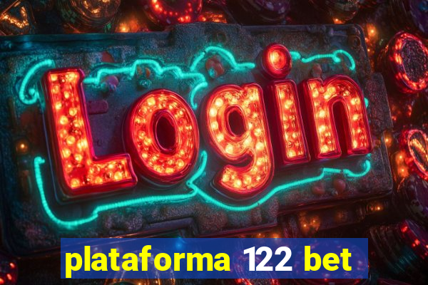 plataforma 122 bet