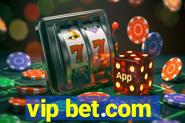 vip bet.com