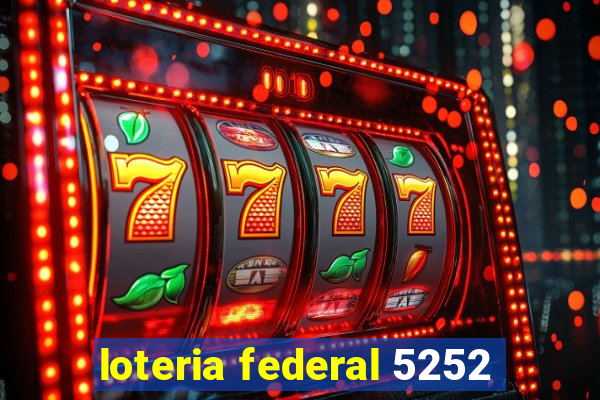 loteria federal 5252