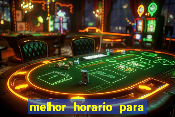 melhor horario para jogar na betano