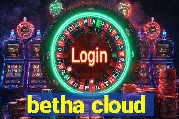 betha cloud