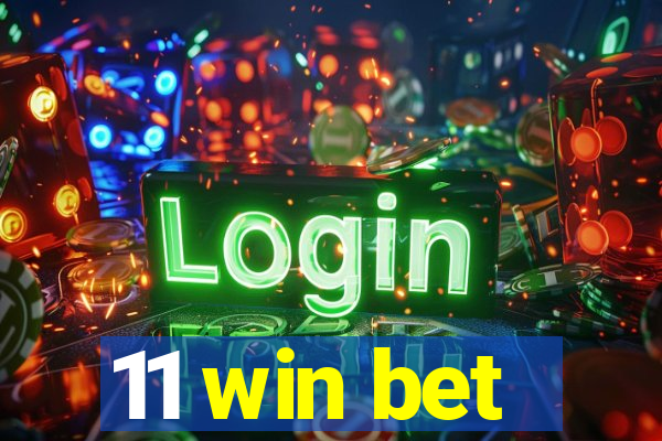 11 win bet