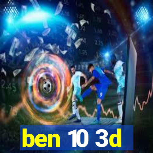 ben 10 3d