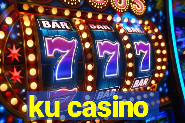 ku casino