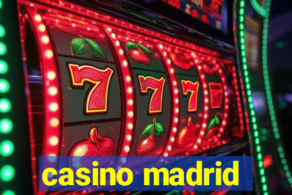 casino madrid