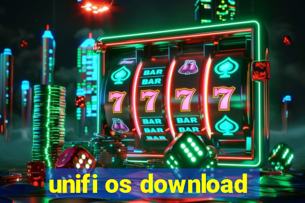 unifi os download