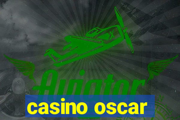 casino oscar