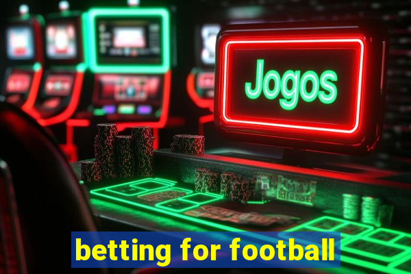 betting for football