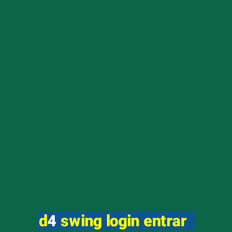 d4 swing login entrar