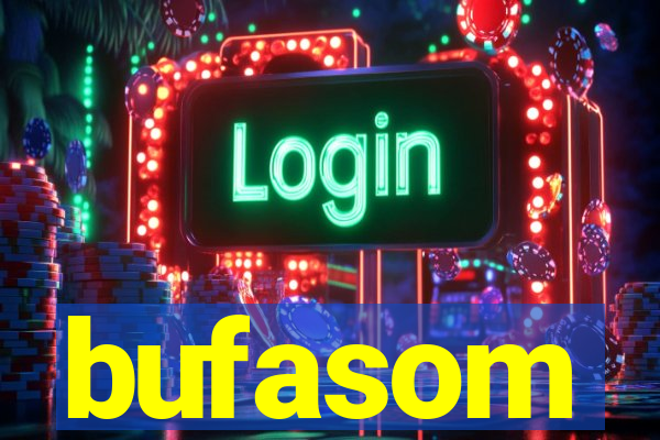 bufasom