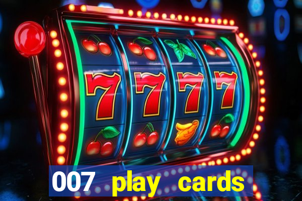 007 play cards casino royale