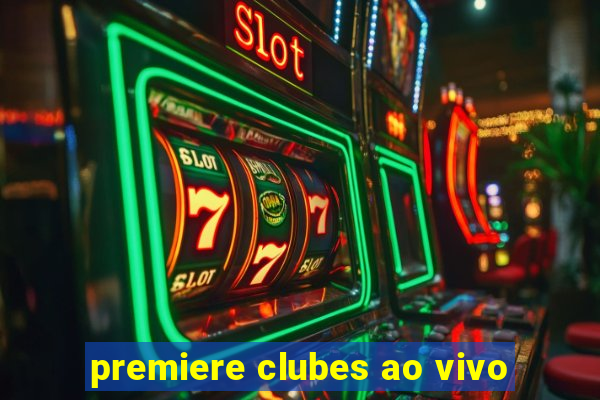 premiere clubes ao vivo