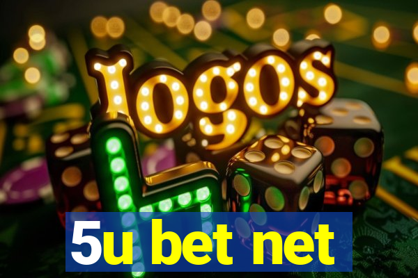 5u bet net