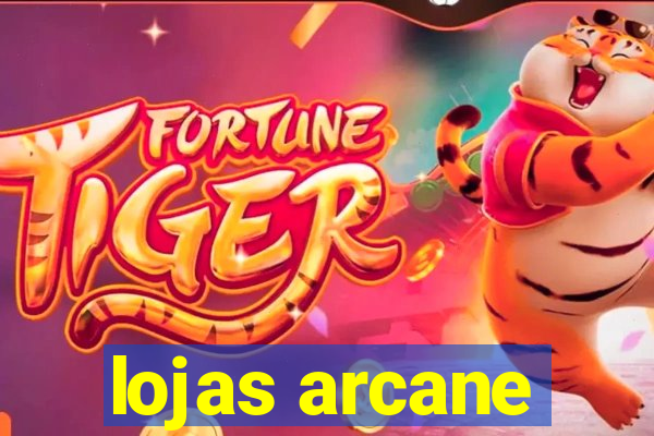 lojas arcane