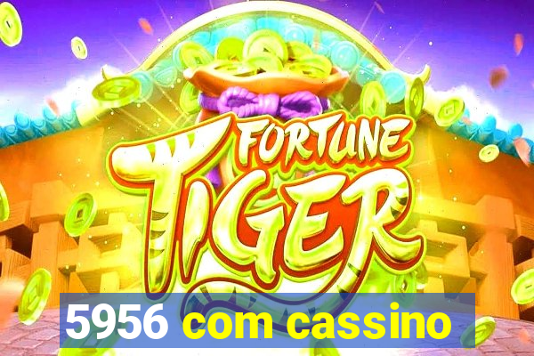 5956 com cassino