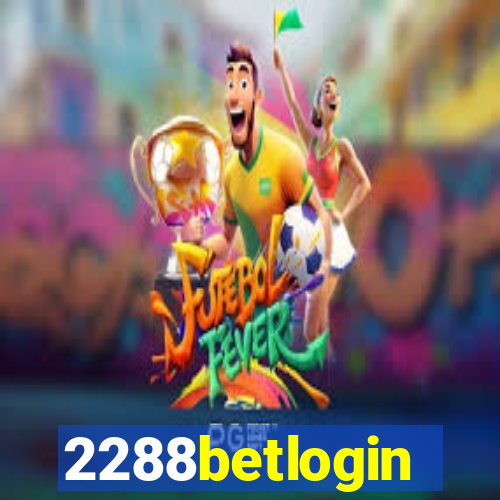 2288betlogin