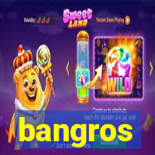 bangros