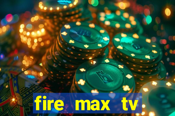 fire max tv futebol ao vivo 2023