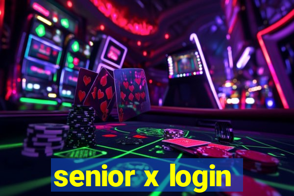 senior x login