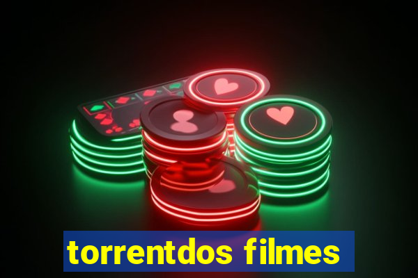 torrentdos filmes