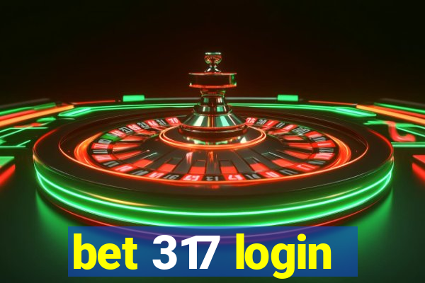 bet 317 login