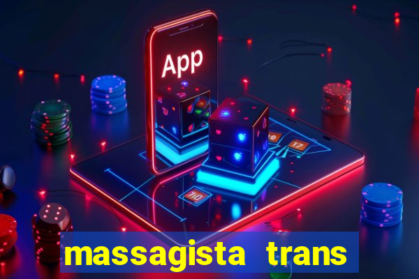 massagista trans sao paulo